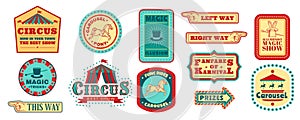 Circus event stickers. Carnival logo. Fair banner with tent and ribbon. Retro festival flyer. Way pointers. Pone