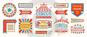 Circus labels. Carnival retro banner signs, vintage magic frames and arrows elements, welcome the show greetings. Vector