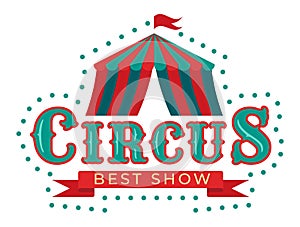 Circus sticker. Cirque tent. Carnival logo. Fairground striped marquee. Fair entertainment. Clown show . Acrobat