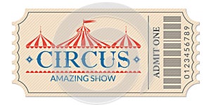 Circus ticket. Amazing show. Retro card with carnival tent or marquee. Admit one coupon. Vector illustration