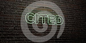 CITED -Realistic Neon Sign on Brick Wall background - 3D rendered royalty free stock image photo