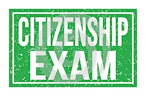 CITIZENSHIP EXAM, words on green rectangle stamp sign