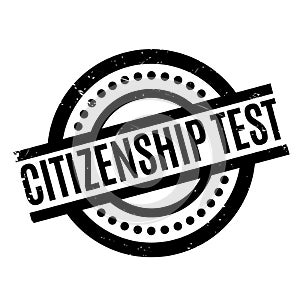 Citizenship test rubber stamp