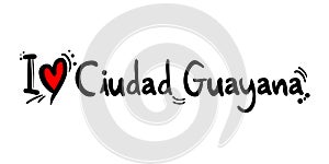 Ciudad Guayana city of Venezuela love message photo