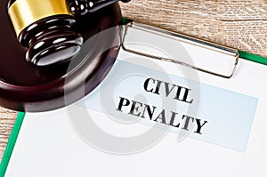 Civil penalty and gavel. Law concept