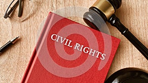 Civil rights and gavel on a table. Law and legal concept