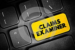 Claims Examiner - review insurance claims to verify both the claimant and claim adjuster followed due process during the