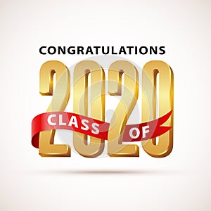 Class of 2020 Congratulations. Gold Lettering Graduation 3d logo with ribbon. Graduate design yearbook Vector