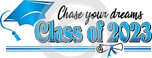 Class of 2023 Chase your dreams Banner Blue