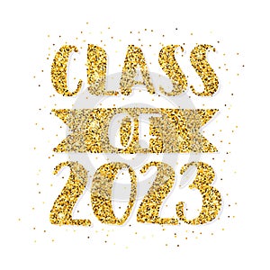 Class of 2023. Hand drawn brush lettering Graduation logo. Template for graduation design, party. Gold