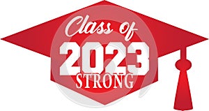 Class of 2023 STRONG Red Graduation Cap