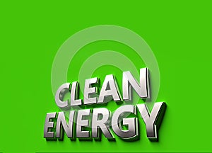 Clean energy Fuel words as 3D sign or logo concept placed on green surface with copy space above it. New clean energy technologies