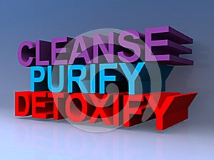 Cleanse purify detoxify on blue