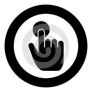 Click hand Touch of hand Finger click on screen surface icon in circle round black color vector illustration flat style image