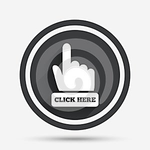 Click here hand sign icon. Press button.