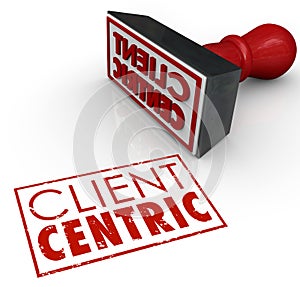 Client Centric Words Stamped Certified Customer Focused Company photo