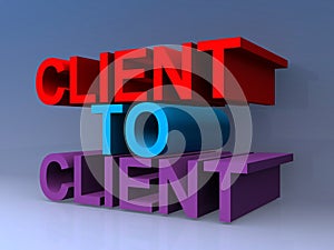 Client to client