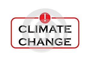 Climate change sign, isolated on white background