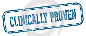 clinically proven stamp. clinically proven rectangular stamp on white background