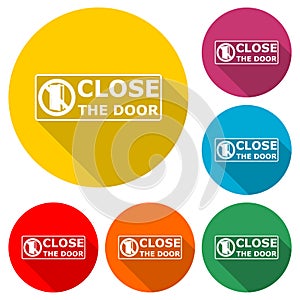 Close the door sign, Keep this door closed icon or logo, color set with long shadow