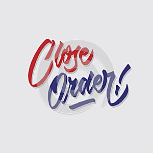 Close order hand lettering typography sales and marketing shop store signage poster