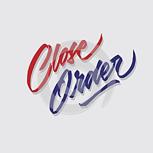 Close order hand lettering typography sales and marketing shop store signage poster