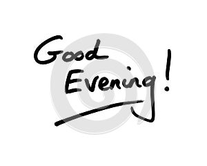 Good Evening
