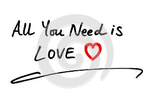 All You Need Is Love