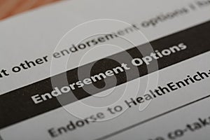 Close up view pf ENDORSEMENT OPTIONS. An endorsement option refers to a provision or choice within an insurance policy that allows