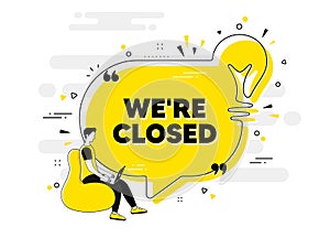 We are closed. Business closure sign. Vector