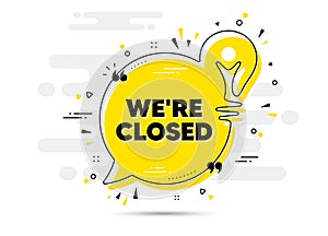 We are closed. Business closure sign. Vector