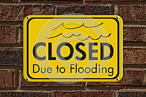 Closed Due to Flooding sign