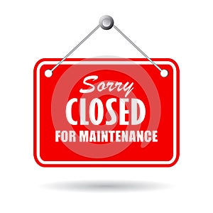 Closed for maintenance sign