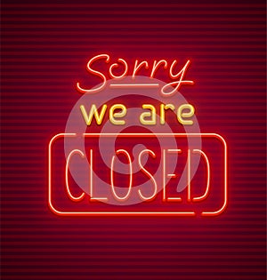 We are closed neon sign