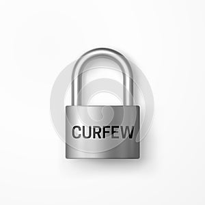 Closed Secure Shiny Metal Padlock with Curfew Text. Curfew sign. Isolated lock icon. Riot prevention concept. Restriction of