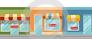 Closed shops illustration. Retail financial crisis due pandemic bankruptcy and failed business.