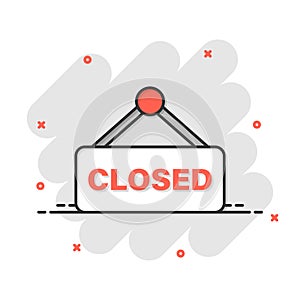 Closed sign icon in comic style. Accessibility cartoon vector illustration on white isolated background. Message splash effect