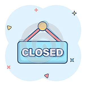 Closed sign icon in comic style. Accessibility cartoon vector illustration on white isolated background. Message splash effect