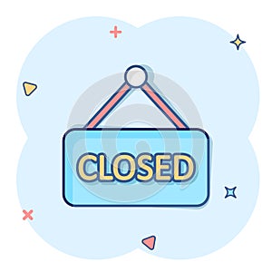 Closed sign icon in comic style. Accessibility cartoon vector illustration on white isolated background. Message splash effect