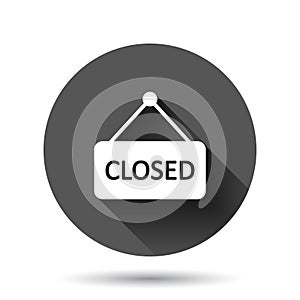 Closed sign icon in flat style. Accessibility vector illustration on black round background with long shadow effect. Message
