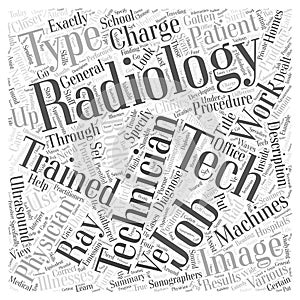 A Closer Look At Radiology Technician Jobs word cloud concept background