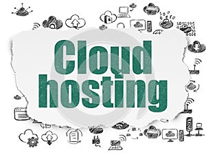 Cloud computing concept: Cloud Hosting on Torn Paper background