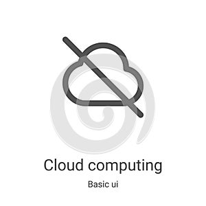 cloud computing icon vector from basic ui collection. Thin line cloud computing outline icon vector illustration. Linear symbol