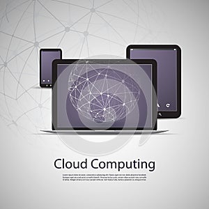 Cloud Computing and Networks Concept with Laptop Computer, Tablet and Smart Phone