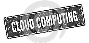 cloud computing sign. cloud computing grunge stamp.