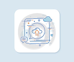 Cloud computing upload line icon. Internet data storage sign. Vector