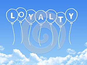 Cloud shaped as loyalty Message