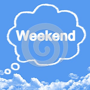 Cloud shaped as weekend Message