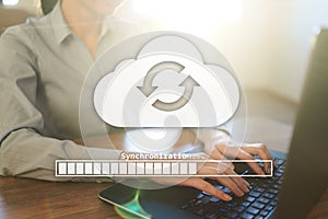Cloud synchronization, Data storage, internet and computing concept on virtual screen.