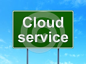 Cloud technology concept: Cloud Service on road sign background